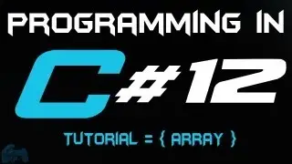 Programming in C Tutorial 12: Array [HD]