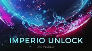 REGRESAMOS CON MAS TUTORIALES PARA TODOS USTEDES #IMPERIOUNLOCK #GSMSERVER