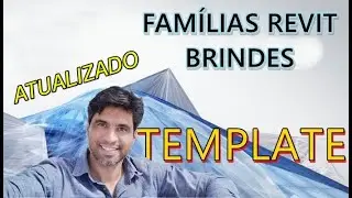 Brindes Revit / Template Arquitetura (ATUALIZADO) 