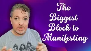 The Biggest Block to Manifesting #lawofattraction #manifestation #money