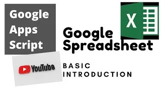 Basic introduction to Google Apps Script / Google App Script Tutorials