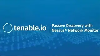 Passive Discovery with Nessus Network Monitor in Tenable.io