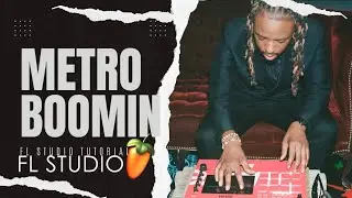 How To Make A Metro Boomin Type Beat FL Studio