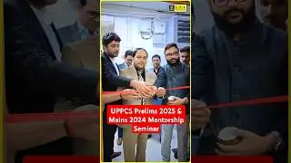 UPPCS Prelims 2025 & Mains 2024 Mentorship Seminar 