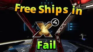 How to get Free Ships (and fail) in X4 the fast, quick and easy way tutorial