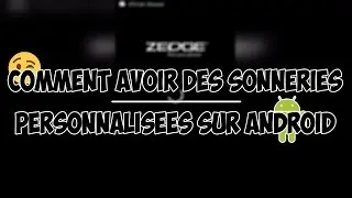 Comment avoir une sonnerie personnalisée