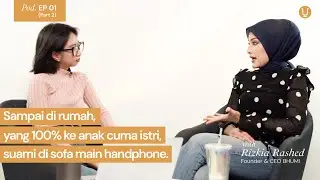 Bincang-Bincang Bhumi bersama Rizkia Rashed: Pembagian Tugas dalam Rumah Tangga