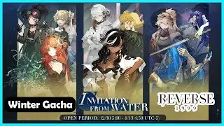 Let's Pull in Winter Gacha! Invitation From The Water - Insane Pulls ‡ Reverse 1999 ‡