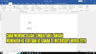 CARA MEMUNCULKAN SIMBOL JARI MENUNJUK KE KIRI DAN KE KANAN DI MICROSOFT WORD 2019