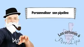 Pipedrive - Personnaliser son pipeline