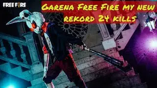 Garena Free Fire My New Rekord 24 Kills