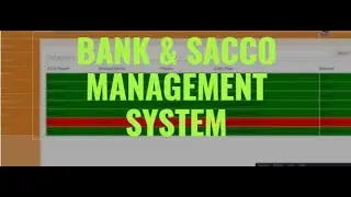 Sacco/Bank Management system step by step for beginners Trailer1