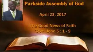 PSAG   2017 04 23   The Good News of Faith