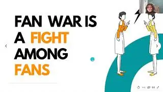 High Intermediate 4 Presentation :  K-Pop  Fan War