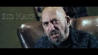 Inside The Mind Of Sid Haig