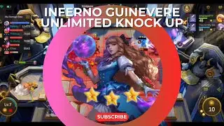 Inferno Guinevere Unli Knock Up | New META Synergy | Magic Chess Guide