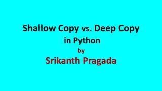 Shallow Copy vs. Deep Copy in Python