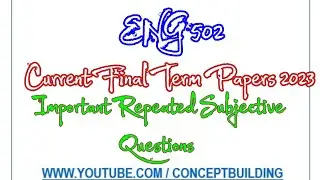 ENG502 vu Current Past Paper Important Repeated Questions