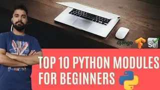 Top 10 python modules for beginners in 2021