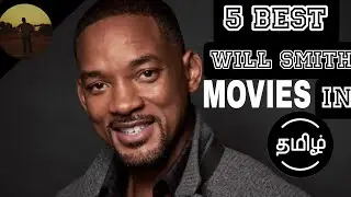5 Best Will Smith Movies 🎥 | தமிழ் dubbed | Hollywood Tamil Dubbed Movies | Mithoun Jai🍿