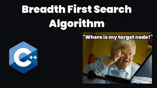 Breadth First Search Algorithm Explained With C++ Examples