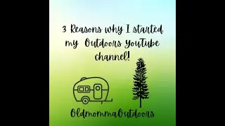 Unveiling the inspiration behind my Outdoors YouTube channel
