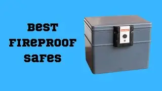 Best Fireproof Safes Review in 2023
