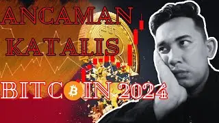 KATALIS BESAR DATANG?| NASIB BITCOIN 2024| INI YANG SEGERA TERJADI..??