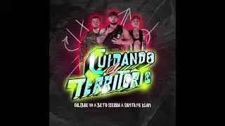 Beto Sierra  Cuidando El Territorio Ft Calibre 50  Santa Fe Klan