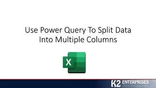 Use Power Query to Split Data into Multiple Columns