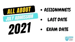 IGNOU JULY 2021 Admission | IGNOU Exam Update | IGNOU News