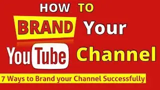 YouTube Branding 💥 Brand Your YouTube Channel Successfully