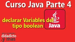 Declarar variables boolean en Java - Parte 4 del Curso Aprender Java