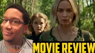 Quiet Place Part 2 - Movie Review