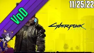 Cyberpunk 2077 playthrough START - 11/25/22