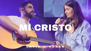 David & Karen - Mi Cristo (Video Oficial)