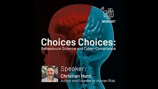 Choices Choices: Behavioural Science and Cyber-Compliance
