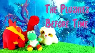 The Plushies Before Time