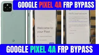 Google pixel 4A FRP BYPASS - Easy method to Bypass google pixel 4A