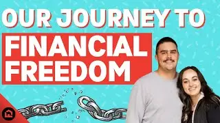 A Couple's Journey for Financial Freedom through Real Estate
