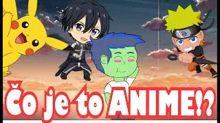 Čo je to Anime!?