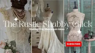 Shabby Chic Mannequin | Dress Form Inspirational Ideas