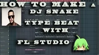 How To Make a Dj Snake TYPE Beat in FL Studio + FLP