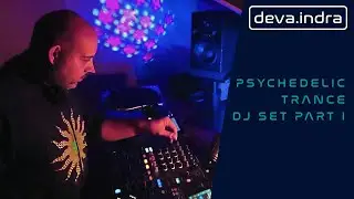 Psychedelic trance dj set part I