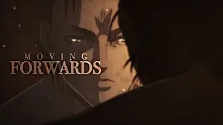 (AOT) Eren Jeager || ASMV || Moving Forward