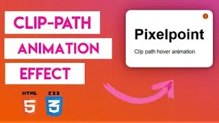 Amazing Clip-path Animation | Creative HTML & CSS | Pixelpoint |