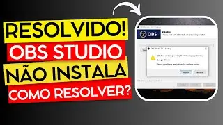 ERRO AO INSTALAR OBS STUDIO - OBS STUDIO NÃO INSTALA? (RESOLVIDO)