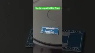 SMD Soldering using Hot Plate #hotplate#smdsoldering#hotplatesoldering