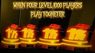 ROBLOX Blair - (4200 LEVELS COMBINED) When (4) LEVEL 1000 PLAYERS Play Togheter