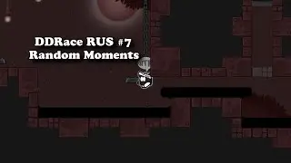DDRace Random Moments RU | #7